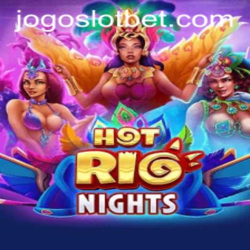 HotRioNights: A Thrilling Slotbet Adventure